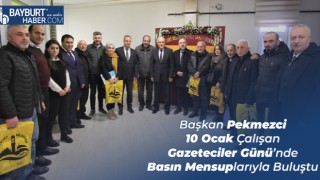 Başkan Pekmezci 10 Ocak Çalışan Gazeteciler Günü’nde Basın Mensuplarıyla Buluştu