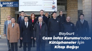 Bayburt Ceza İnfaz Kurumu'ndan Kütüphaneler İçin Kitap Bağışı