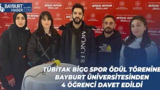 TÜBİTAK BİGG Spor Ödül Törenine Bayburt Üniversitesinden 4 Öğrenci Davet Edildi