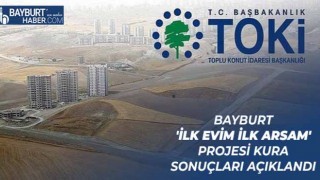 Bayburt 'İlk Evim İlk Arsam' Projesi Kura Sonuçları Açıklandı