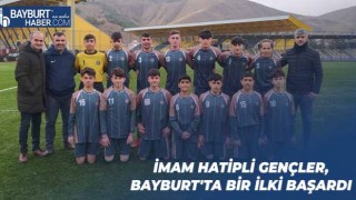 İmam Hatipli Gençler, Bayburt'ta Bir İlki Başardı