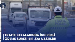 Trafik İdari Para Cezaları İndirimli Ödeme Süresi 1 Aya Uzatıldı