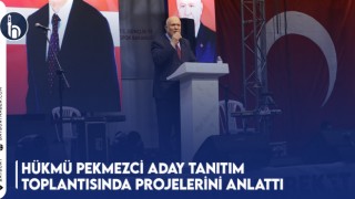 Hükmü Pekmezci Aday Tanıtım Toplantısında Projelerini Anlattı