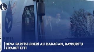 Deva Partisi Lideri Ali Babacan, Bayburt'u Ziyaret Etti