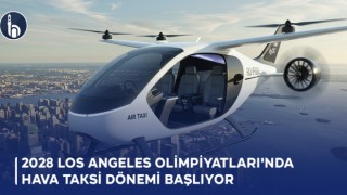 2028 Los Angeles Olimpiyatları'nda Hava Taksi Dönemi Başlıyor