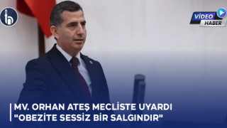 Bayburt Milletvekili Orhan Ateş Mecliste Uyardı "Obezite Sessiz Bir Salgındır"