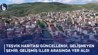 Teşvik Haritası Güncellendi, gelişmeyen Şehir, Gelişmiş İller Arasında Yer Aldı!