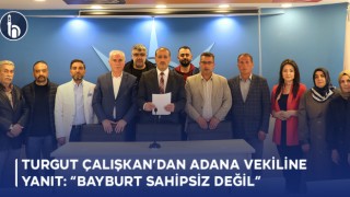 Turgut Çalışkan’dan Adana Vekiline Yanıt: “Bayburt Sahipsiz Değil”