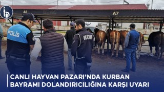 Bayburt Canlı Hayvan Pazarı'nda Kurban Bayramı Dolandırıcılığına Karşı Uyarı
