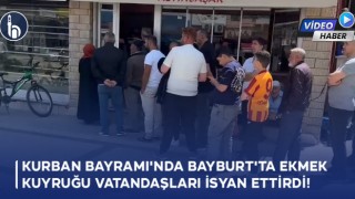 Bayburt'ta Kurban Bayramı'nda Bayburt'ta Ekmek Kuyruğu Vatandaşları İsyan Ettirdi!