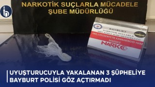 Uyuşturucuyla Yakalanan 3 Şüpheliye Bayburt Polisi Göz Açtırmadı
