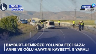 Bayburt-Demirözü Yolunda Feci Kaza: Anne ve Oğlu Hayatını Kaybetti