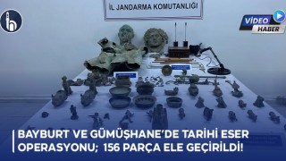 Bayburt ve Gümüşhane’de Tarihi Eser Operasyonu; 156 Parça Ele Geçirildi!
