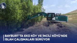Bayburt’ta Eko Köy ve İncili Köyü’nde Islah Çalışmaları Sürüyor