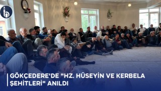 Gökçedere'de "Hz. Hüseyin ve Kerbela Şehitleri" Anıldı