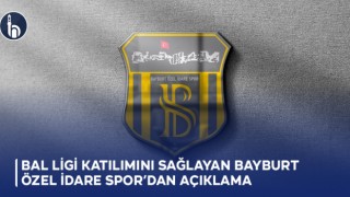 BAL Ligi Katılımını Sağlayan Bayburt Özel İdare Spor’dan Açıklama
