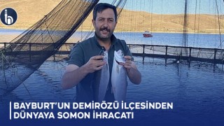 Bayburt’un Demirözü İlçesinden Dünyaya Somon İhracatı