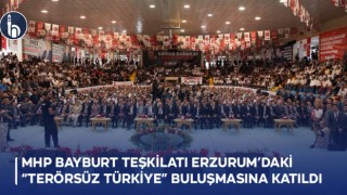 MHP Bayburt teşkilatı Erzurum’daki “Terörsüz Türkiye” Buluşmasına Katıldı
