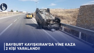 Bayburt Kayışkıran'da Yine Kaza, 2 Kişi Yaralandı!