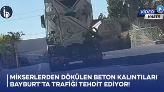 Mikserlerden Dökülen Beton Kalıntıları Bayburt’ta Trafiği Tehdit Ediyor!