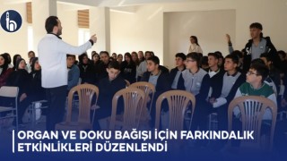 Organ ve Doku Bağışı İçin Farkındalık Etkinlikleri Düzenlendi