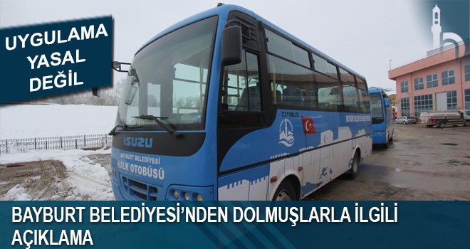 Bayburt Belediyesi’nden Dolmuşlarla İlgili Açıklama