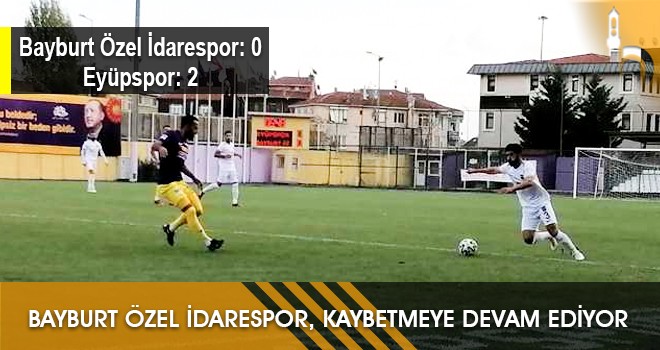 Bayburt Özel İdarespor, Kaybetmeye Devam Ediyor