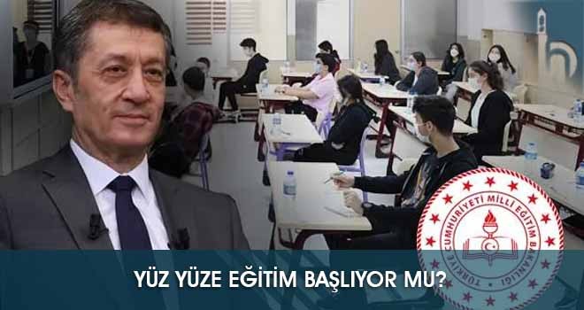 Yüz Yüze Eğitim Başlıyor Mu?