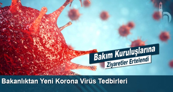 Bakanlıktan Yeni Korona Virüs Tedbirleri