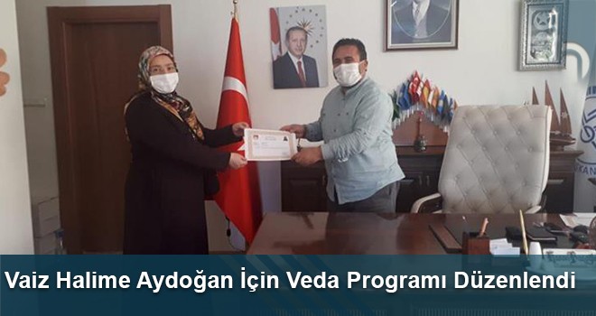 Vaiz Halime Aydoğan İçin Veda Programı Düzenlendi