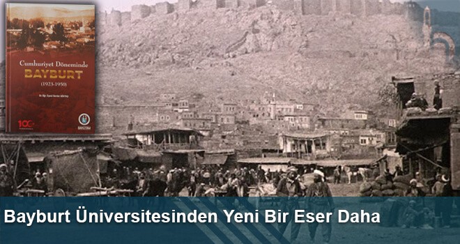 Bayburt Üniversitesinden Yeni Bir Eser Daha