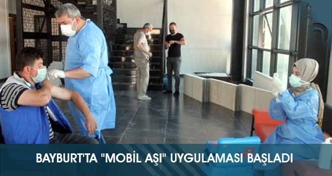 Bayburt'ta "Mobil Aşı" Uygulaması Başladı