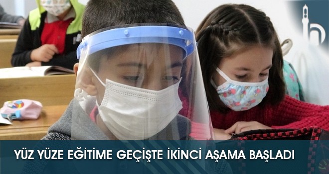 Yüz Yüze Eğitime Geçişte İkinci Aşama Başladı