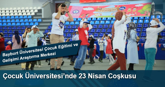 Çocuk Üniversitesi’nde 23 Nisan Coşkusu Yaşandı