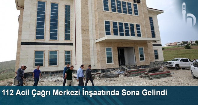 112 Acil Çağrı Merkezi İnşaatında Sona Gelindi