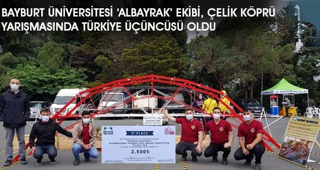 Bayburt Üniversitesi ‘ALBAYRAK’ Ekibi, Çelik Köprü Yarışmasında Türkiye Üçüncüsü Oldu