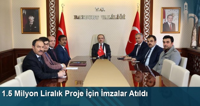 1.5 Milyon Liralık Proje İçin İmzalar Atıldı