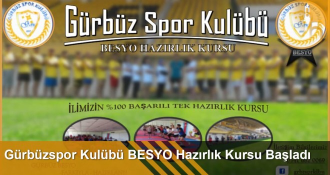 Gürbüzspor Kulübü BESYO Hazırlık Kursu Başladı