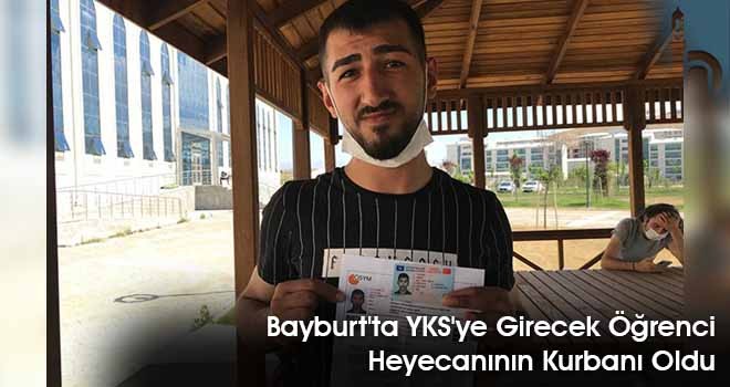 Bayburt'ta YKS'ye Girecek Öğrenci Heyecanının Kurbanı Oldu