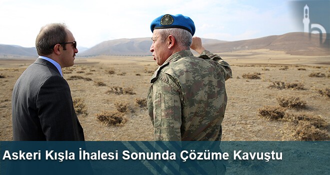 Askeri Kışla İhalesi Sonunda Çözüme Kavuştu