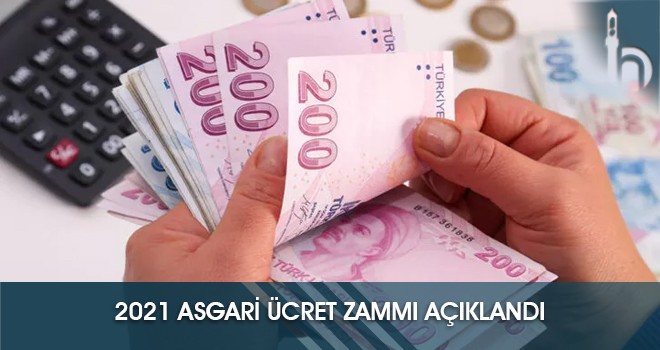 2021 Asgari Ücret Zammı Açıklandı