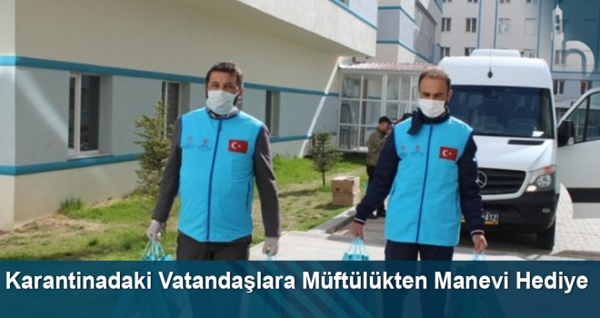 Karantinadaki Vatandaşlara Müftülükten Manevi Hediye