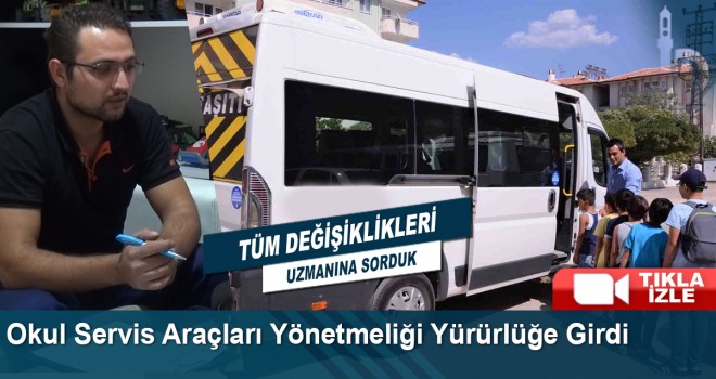 Okul Servis Araçları Yönetmeliği Yürürlüğe Girdi