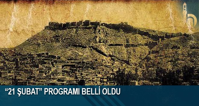 “21 Şubat” Programı Belli Oldu