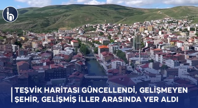Teşvik Haritası Güncellendi, gelişmeyen Şehir, Gelişmiş İller Arasında Yer Aldı!