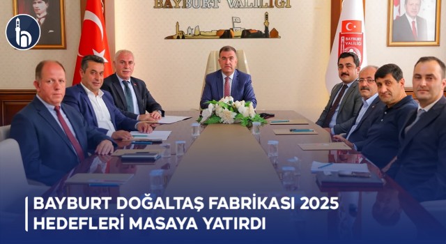 Bayburt Doğaltaş Fabrikası 2025 Hedefleri Masaya Yatırdı