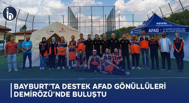 Bayburt’ta Destek AFAD Gönüllüleri Demirözü’nde Buluştu