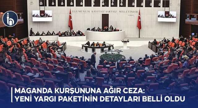 Maganda Kurşununa Ağır Ceza: Yeni Yargı Paketinin Detayları Belli Oldu