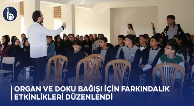 Organ ve Doku Bağışı İçin Farkındalık Etkinlikleri Düzenlendi