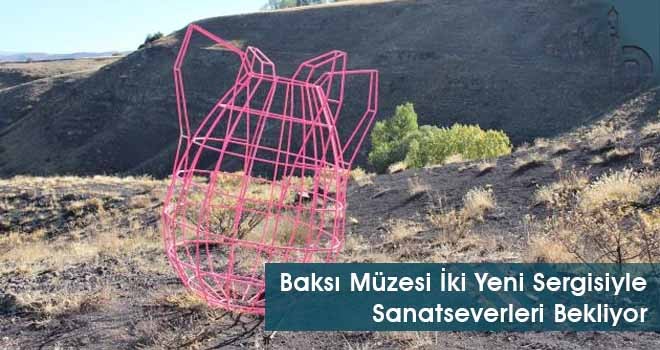 Baksı Müzesi İki Yeni Sergisiyle Sanatseverleri Bekliyor